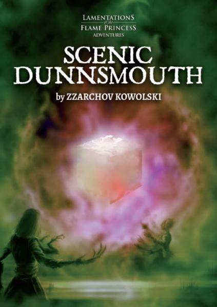 Lamentations of the Flame Princess: Scenic Dunnsmouth