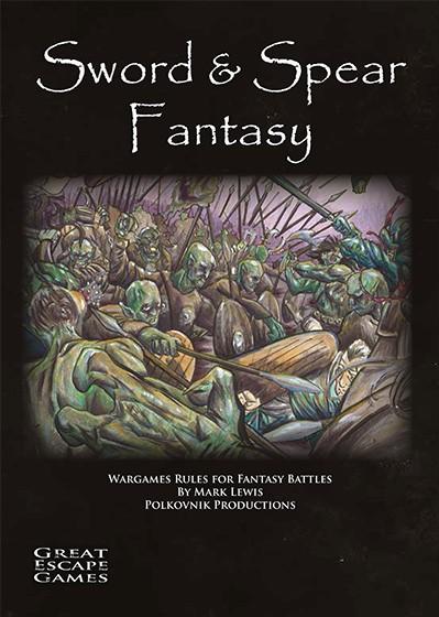 Sword & Spear Fantasy Rule book (2017)