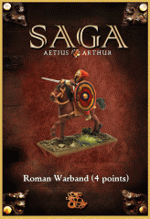 SAGA: Aetius & Arthur - Roman Warband Starter