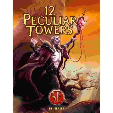 Twelve Peculiar Towers for 5th Edition