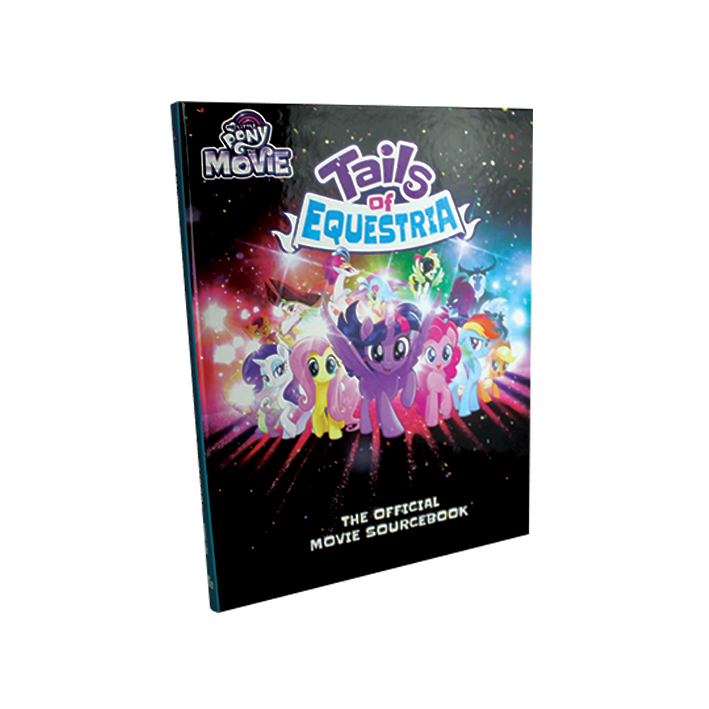 My Little Pony RPG: Tails of Equestria - The Official Movie Sourcebook