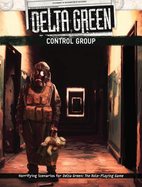 Delta Green RPG: Control Group