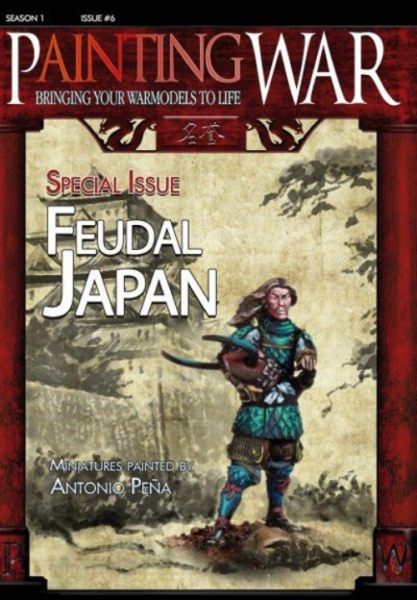 Painting War Magazine: Issue 6 - Feudal Japan