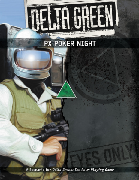 Delta Green RPG: PX Poker Night