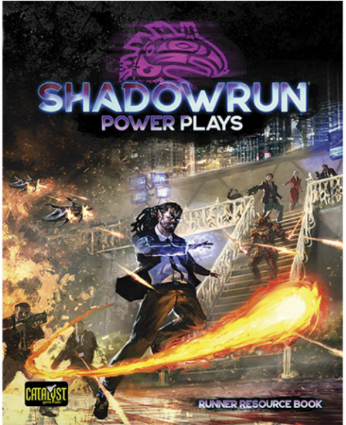 Shadowrun RPG 6th Edition: Power Plays