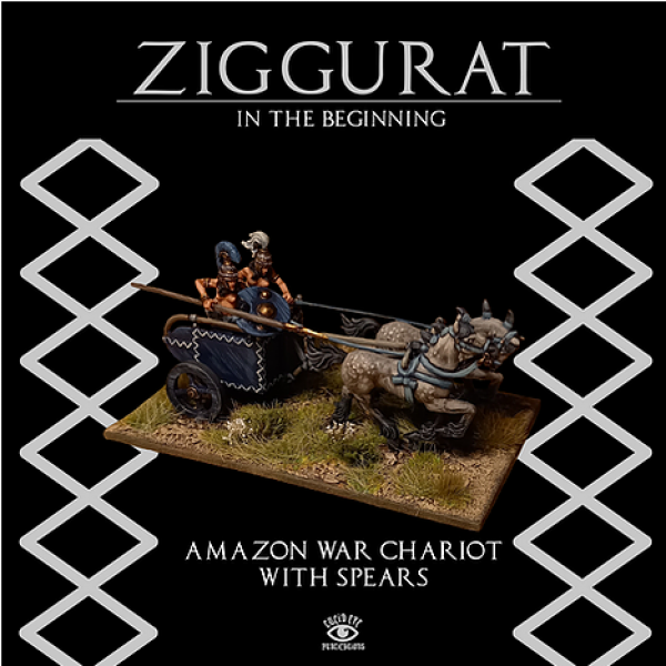 Ziggurat: Amazon Chariot with Spears