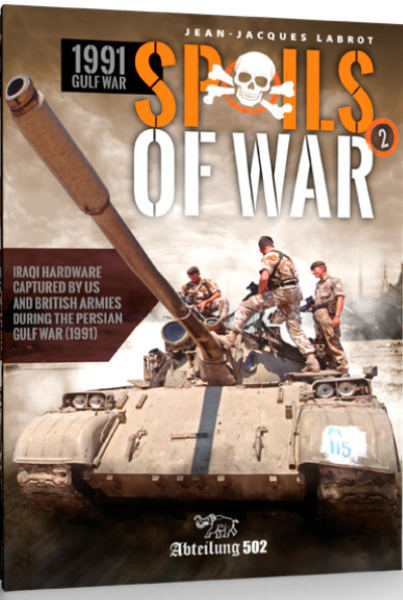 Abteilung 502: Spoils Of War Vol. 2 - 1991 Gulf War