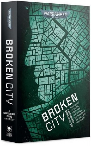 Warhammer 40K: (Novel) Broken City