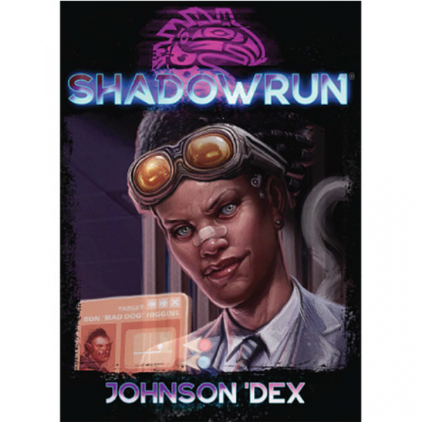 Shadowrun RPG 6th Edition: Johnson 'Dex