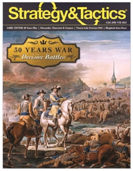 Strategy & Tactics Magazine #332: Thirty Years War Decisive Battles