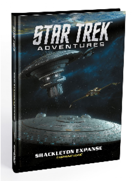 Star Trek Adventures RPG: Shackleton Expanse Campaign Guide