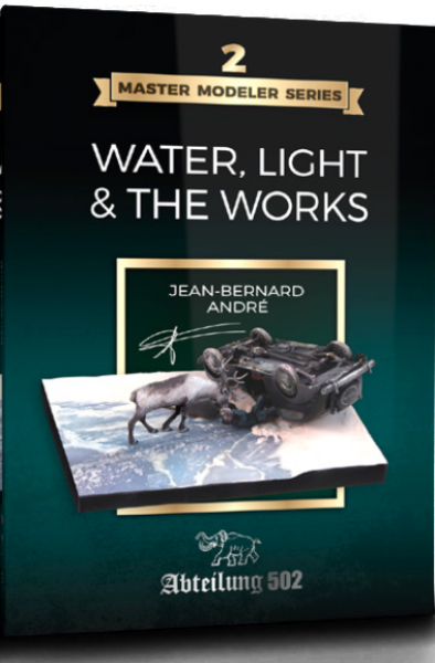 Master Modeler Series 2: Water, Light & The Works by Jean-Bernard Andre