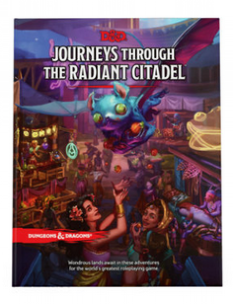 Dungeons & Dragons RPG: Journeys Through the Radiant Citadel (HC)