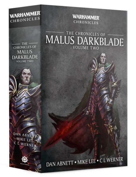 Age of Sigmar Novels: Chronicles Of Malus Darkblade Volume 2