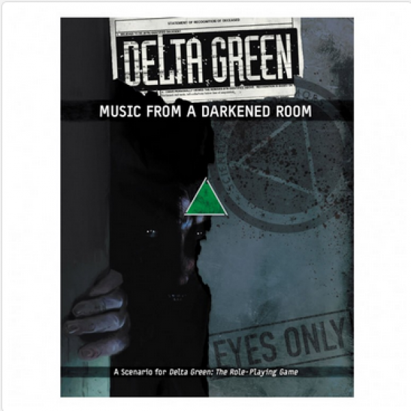 Delta Green RPG: Music From a Darkened Room