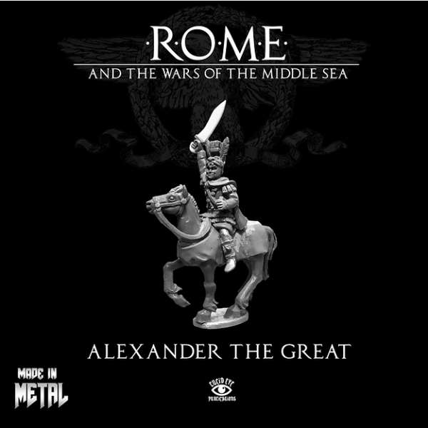 Rome and the Wars of the Middle Sea: Alexander The Great