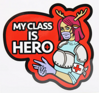 ''My Class Is Hero'' Sticker