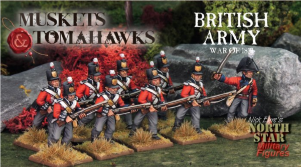 Muskets & Tomahawks: British Army - War of 1812