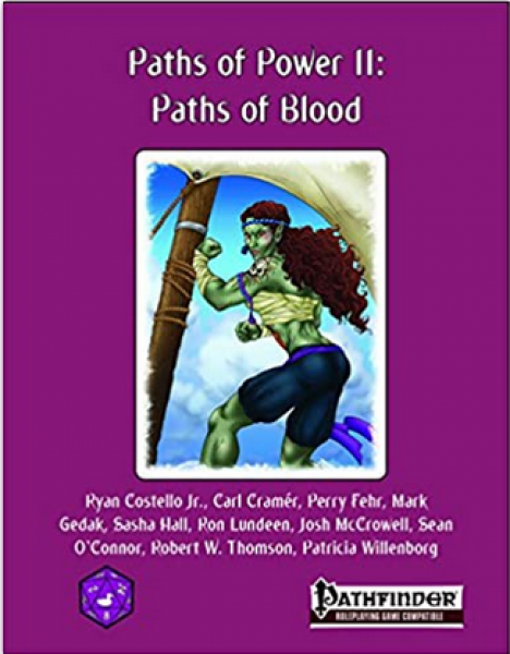 Pathfinder RPG: Paths of Power 2 - Paths of Blood