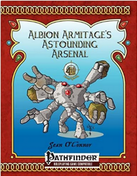 Pathfinder RPG: Albion Armitage's Astounding Arsenal