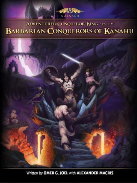Adventurer Conquer King System RPG: Barbarian Conquerors of Kanahu