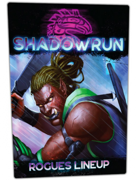 Shadowrun RPG 6th Edition: Rogues Lineup
