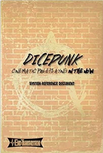 DicePunk Cinematic RPG: System Reference Document