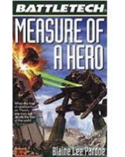 Battletech Measure of a Hero (Novel)