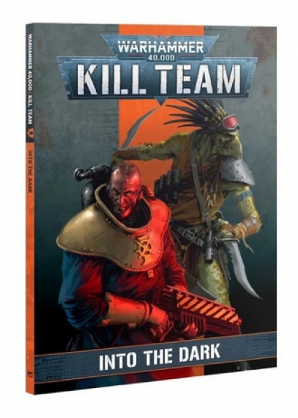 WH40K: Kill Team - Into the Dark Codex