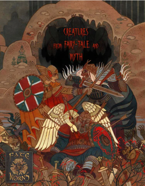 Fate of the Norns Ragnarok RPG: Creatures from Fairy-Tales and Myth (HC)