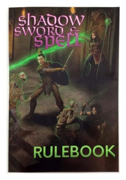 Shadow, Sword & Spell: Basic Core Rulebook (2nd Edition)