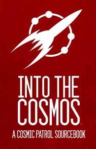 Cosmic Patrol RPG: Into The Cosmos