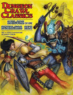Dungeon Crawl Classics RPG: (Adventure) #67 Sailors On The Starless Sea