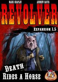 Revolver Expansion: Death Rides A Horse 
